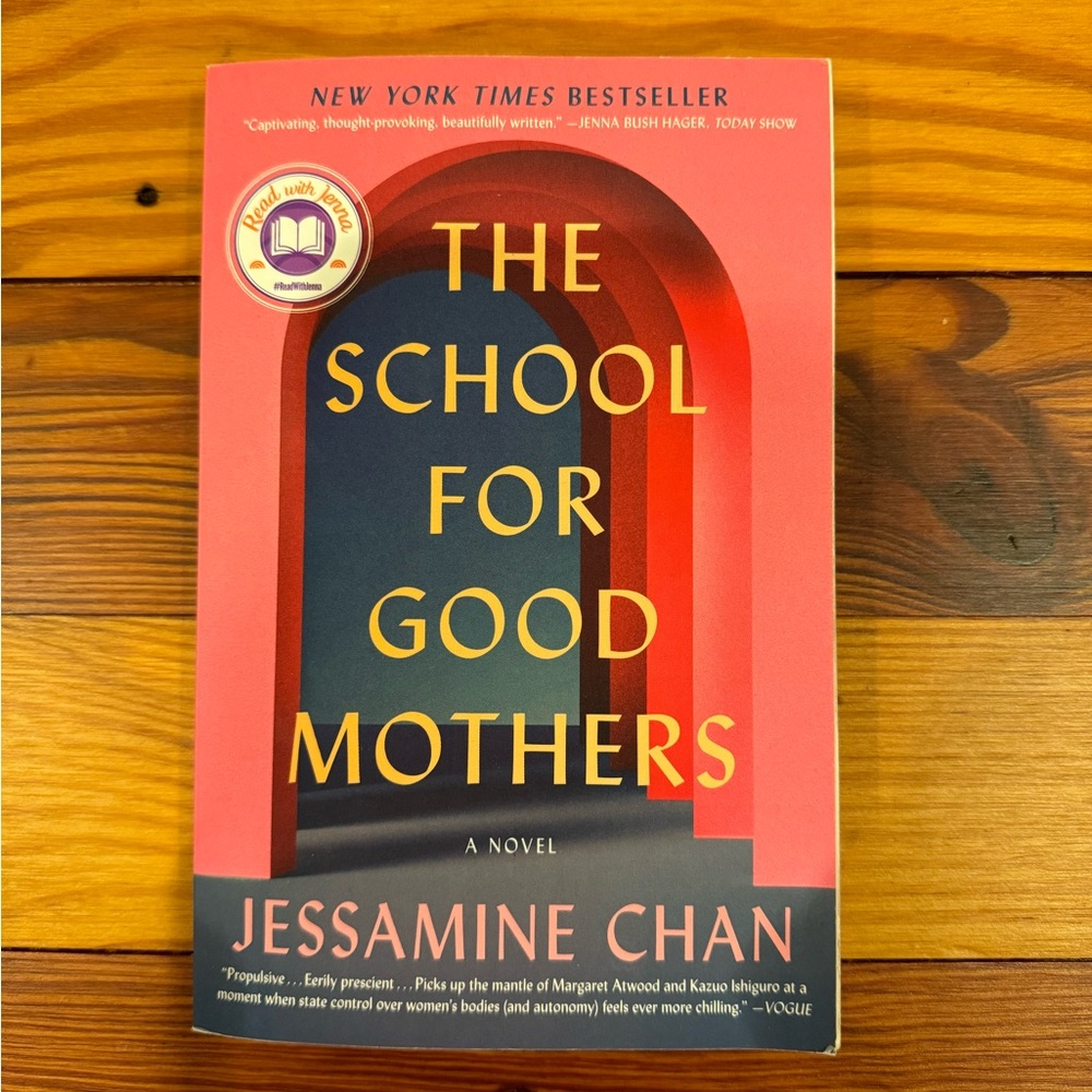 The School for Good Mothers by Jessamine Chan